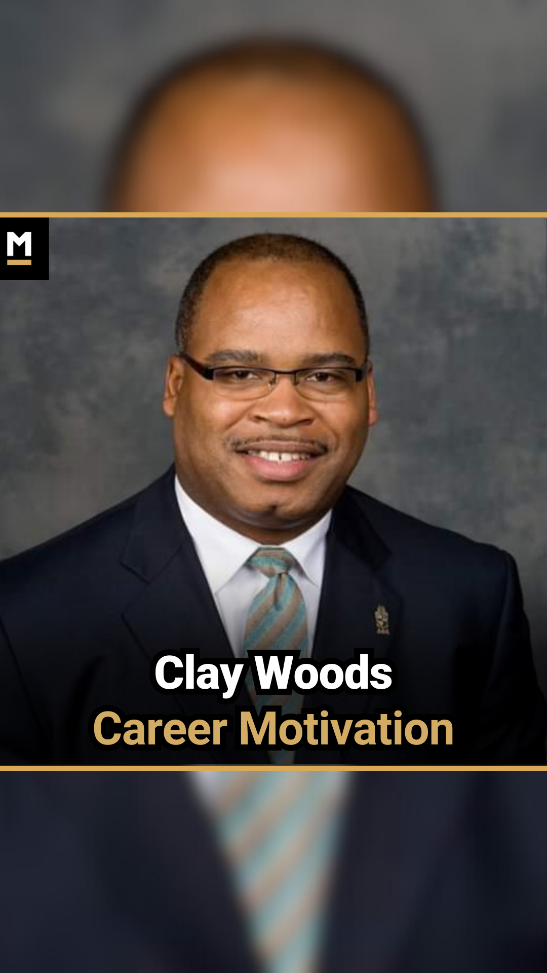 Clay Woods : Career Motivating Forc...