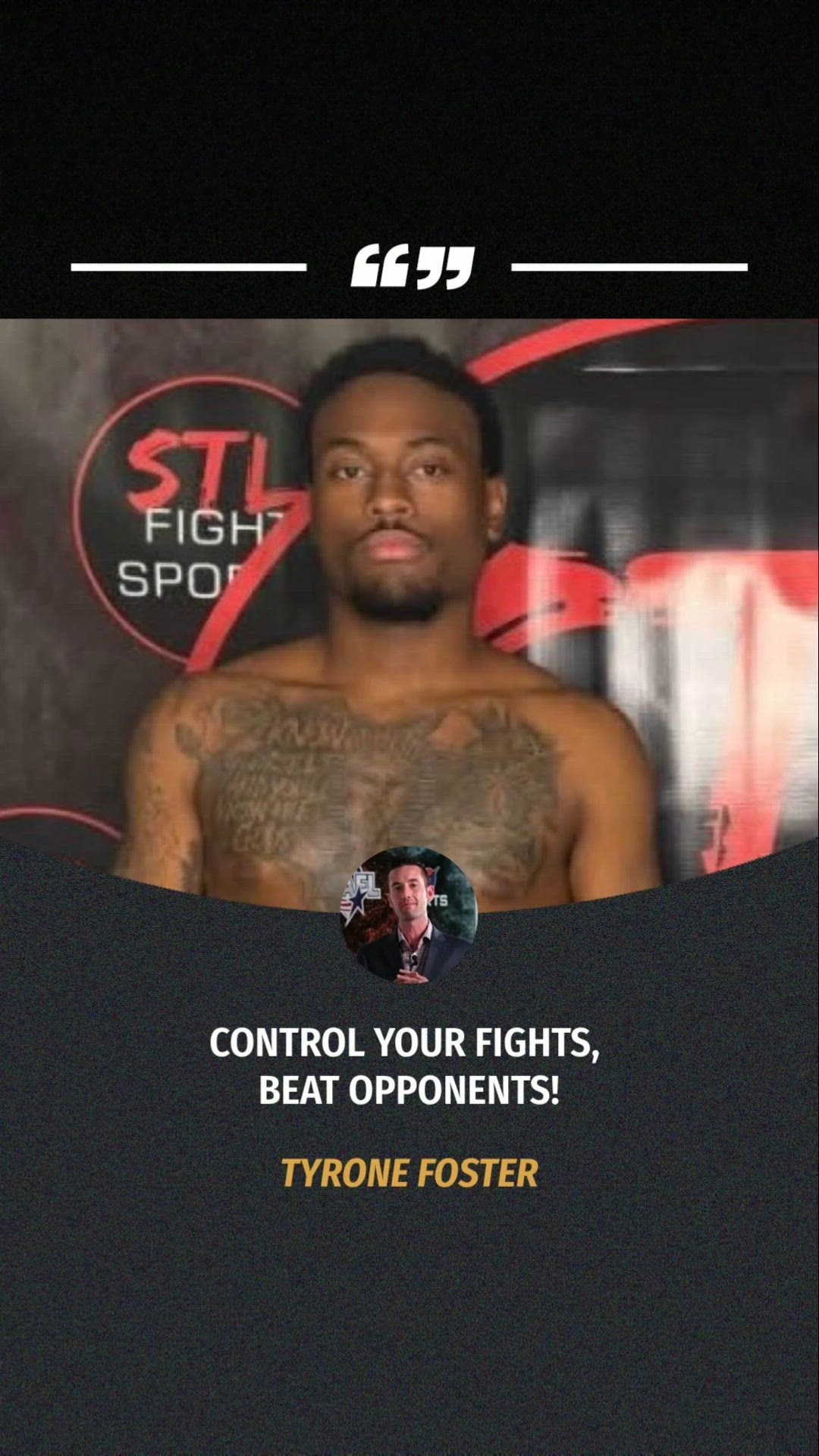 Tyrone Foster: Control Your Fights,...