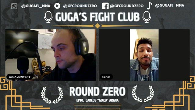 ROUND ZERO #10: CARLOS "GOKU" ARANA...